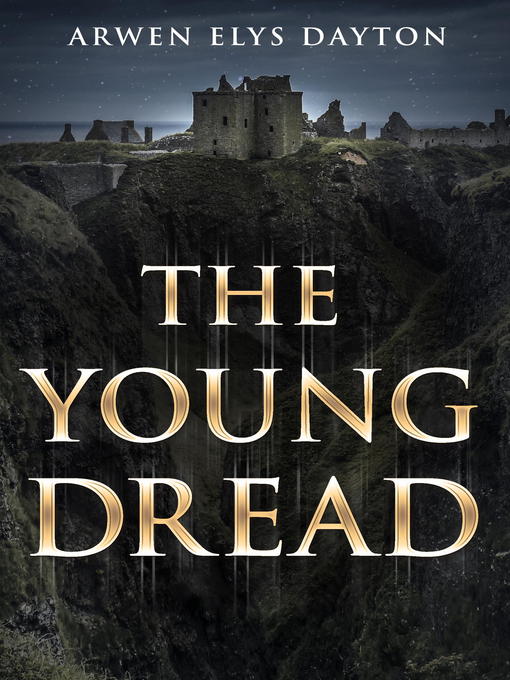 Title details for The Young Dread by Arwen Elys Dayton - Wait list